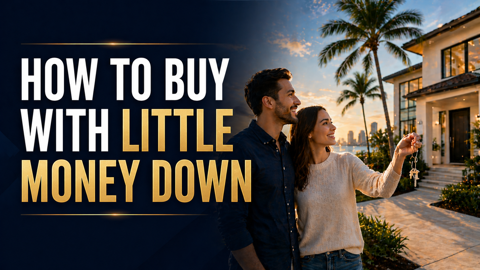 How to Buy With Little Money Down