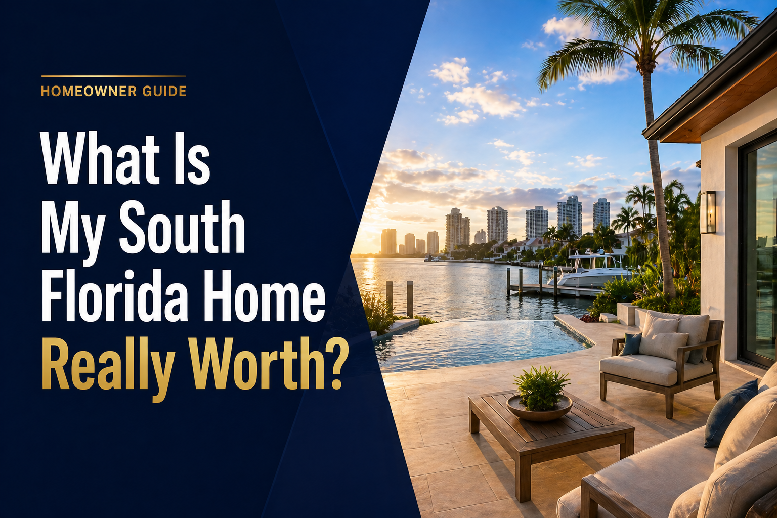 What Is My South Florida Home Really Worth?